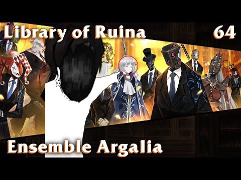 Library of Ruina Guide 64: Ensemble Argalia