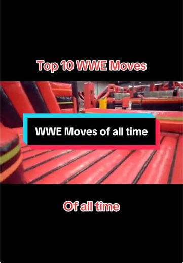 Top 10 WWE Moves of All Time