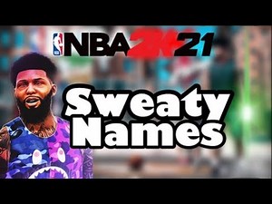 100+ Sweaty 2K Names (Comp,Tryhard) NBA 2K21 My Park GamerTags + Youtube Channel Names! (Not Taken)