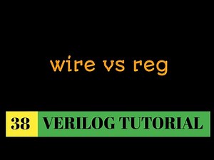 #38 Wire vs Reg | when to use wire and reg, confused ? must watch | All the rules for WIRE and REG