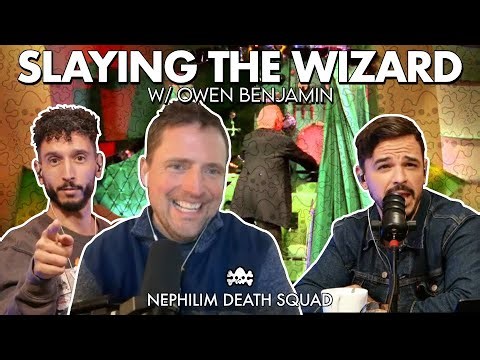 Slaying The Wizard w: Owen Benjamin