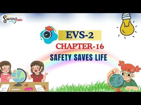 SPARKLING BOOKS | EVS-2 | CH-16 : SAFETY SAVES LIFE