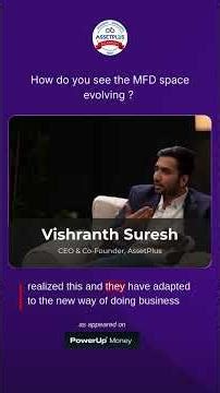 How the Role of an MFD Has Changed Over the Years | Vishranth Suresh @PowerUpMoney