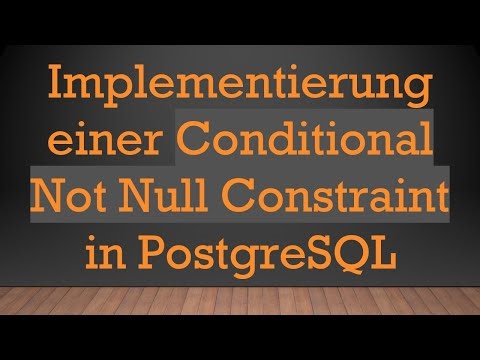Implementierung einer Conditional Not Null Constraint in PostgreSQL