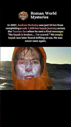 Andrew McAuley’s Final Message During His Solo Tasman Sea Crossing