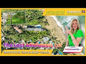 THE LAST BEACHFRONT LOT IN CABARETE – Rare Find | Real Estate Solutions