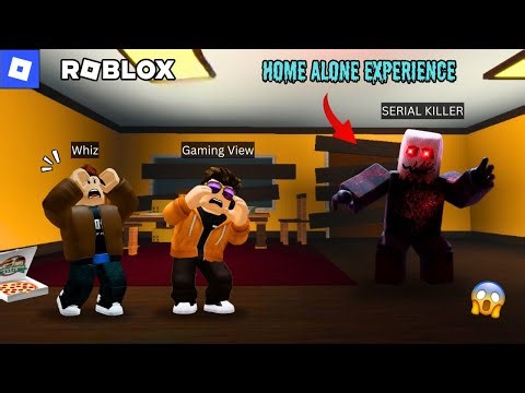 We Are Not Alone In Our Home! 😨 | Roblox | Home Alone Experience | Gameplay