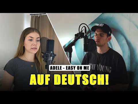 ADELE - EASY ON ME (AUF DEUTSCH) | German Version by KiiBeats x Tabea B.