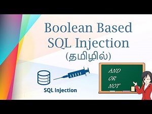 Part 14 - Web Application Security - Boolean Based SQL Injection(In Tamil)