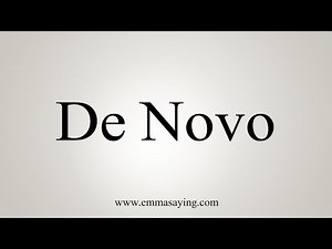 How To Say De Novo