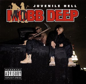 Mobb Deep - Juvenile Hell