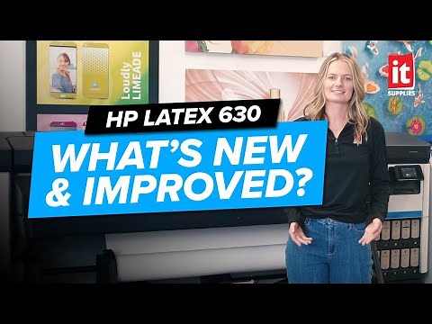HP Latex 630 - What's New & Improved?