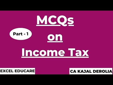 Income Tax MCQ | Multiple Choice Questions with Answer | Detailed Explaination | Part1 |