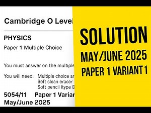 Cambridge O Level Physics Paper 1 Variant 1 | May/June 2025 | Full MCQ Solutions