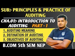 1.1 Auditing: Meaning, Defination & Objectives, for B.Com 5th Sem NEP Syllabus | P & P Auditing