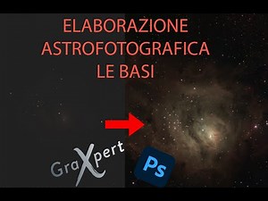 Astrofotografia - Come iniziare ad elaborare