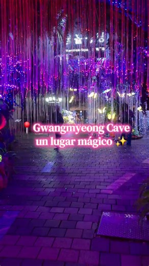 Gwangmyeong Cave, un lugar mágico ✨️