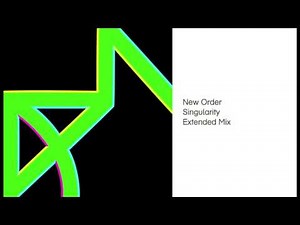 New Order - Singularity (Extended Mix)