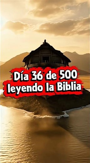 Day 36 of 500 reading the Bible | Noah Leaves the Ark | Genesis 8:13-19 #bible #god