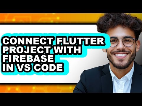 How to Connect Flutter Project with Firebase in Vs Code - Which Is Better?