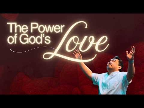The Power of God's Love