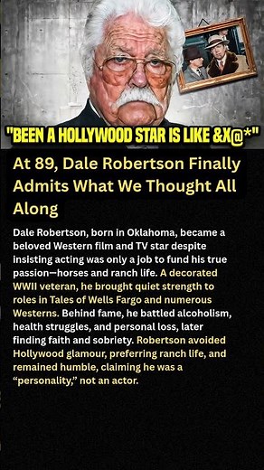 At 89, Dale Robertson Finally Admits What We Thought All Along