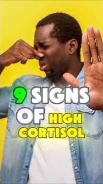 9 Signs of High Cortisol Levels: Feeling stressed?