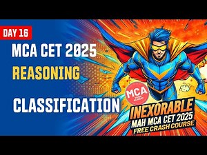 Reasoning Classification for MAH MCA CET 2025 | DAY 16 🚀 INEXORABLE Free Crash Course 🔥