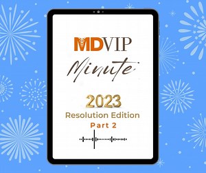 Some more of our affiliated physicians around the country weighed in on the #healthyresolutions they wish all of their patients would focus on this year. What are your health goals in 2023? 💪🏽 #resolutions #MDVIPminute | MDVIP