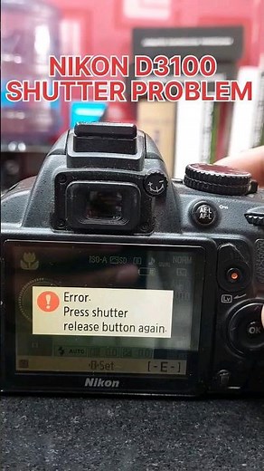 ERROR Press shutter release button again || Nikon d3100