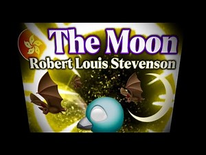 🌚 ‘The Moon’ by Robert Louis Stevenson