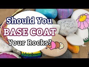 Do You Need to BASE COAT your painted rocks? Stone painting for Beginners || Rock Painting 101