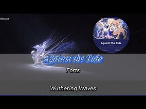 Against the Tide - FORTS | Official English Lyrics | Wuthering Waves EP 2.4 Cartethyia