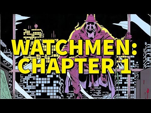 Watchmen Chapter 1 Analysis