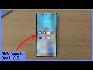 NEW Apps for One UI 8.5!