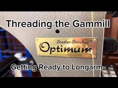 Threading the Gammill Longarm Sewing Machine