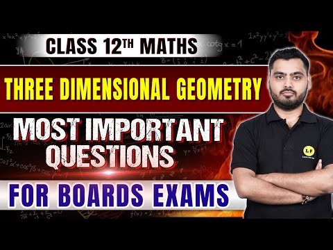 Three Dimensional Geometry Class 12 Most Important Questions 2025 | Previous Year Questions | 🔴Live
