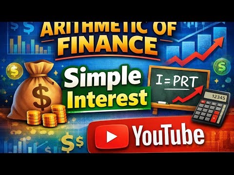 Arithmetic of finance #1|Simple interest (with a simplified example)