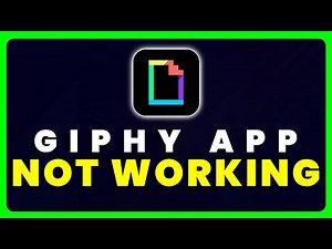 GIPHY App Not Working: How to Fix GIPHY App Not Working