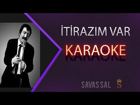 Müslüm Gürses itirazım Var (KARAOKE)