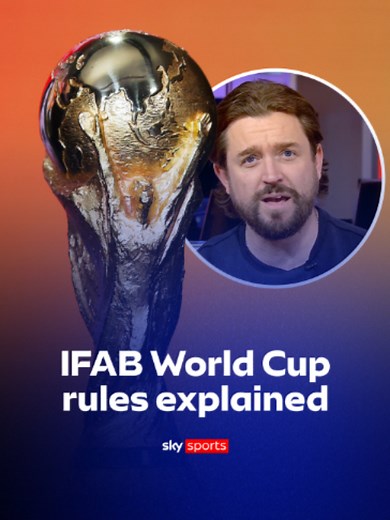 IFAB rule changes explained: new VAR powers for World Cup