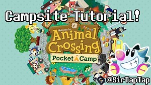 Animal Crossing Pocket Camp Guide: Campgrounds Tutorial!