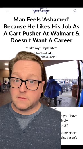 A Walmart cart pusher, who has spent eight years in the profession, wonders why he cares so much what other people think of his job. | YourTango