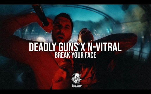 Deadly Guns & N-Vitral - Break Your Face (Official Videoclip)