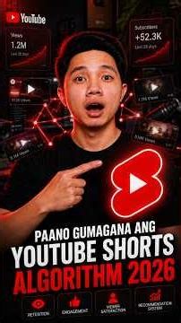 Paano Gumagana ang YouTube Shorts Algorithm sa 2026?