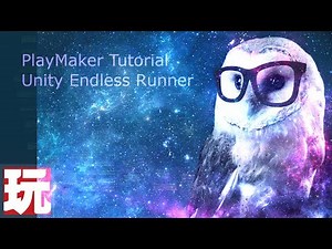 Unity PlayMaker Tutorial Endless Runner