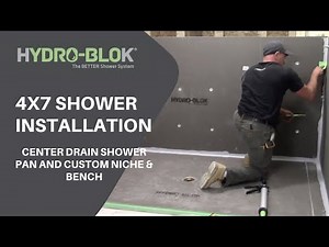 HYDRO BLOK 4x7 Shower Installation Center Drain Shower Pan and Custom Niche & Bench