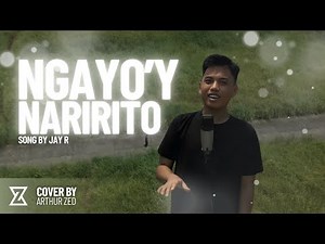 Ngayo'y Naririto - Jay R | Performance Video