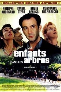 Des enfants dans les arbres - Movie