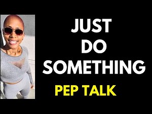 YOU HAVE TO DO SOMETHING!